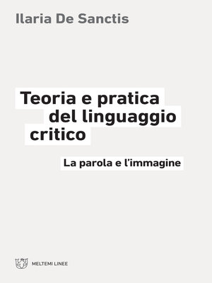 cover image of Teoria e pratica del linguaggio critico